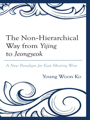 cover image of The Non-Hierarchical Way from Yijing to Jeongyeok